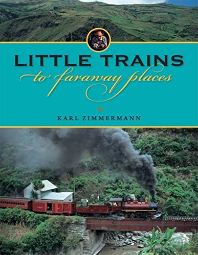 9780253354471: Little Trains to Faraway Places (Railroads Past and Present) [Idioma Ingls]