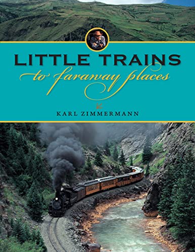 Stock image for Little Trains to Faraway Places for sale by Better World Books