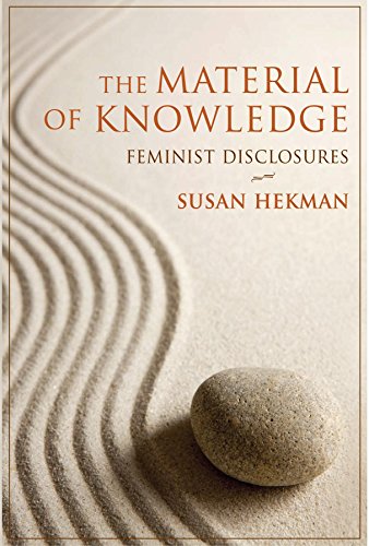 9780253354679: The Material of Knowledge: Feminist Disclosures