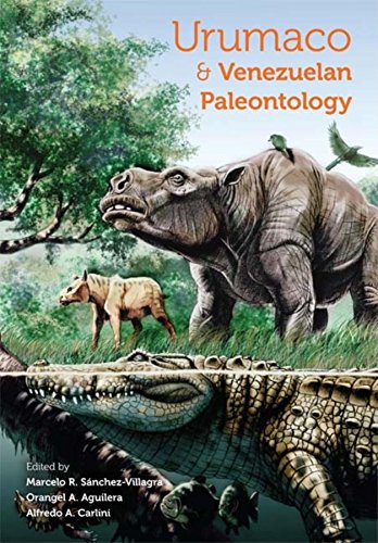 9780253354761: Urumaco and Venezuelan Paleontology: The Fossil Record of the Northern Neotropics (Life of the Past)