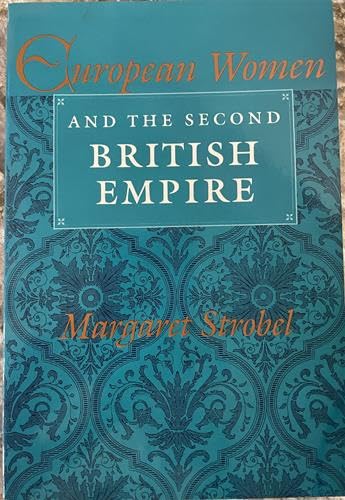 Beispielbild fr European Women and the Second British Empire zum Verkauf von Granada Bookstore,            IOBA