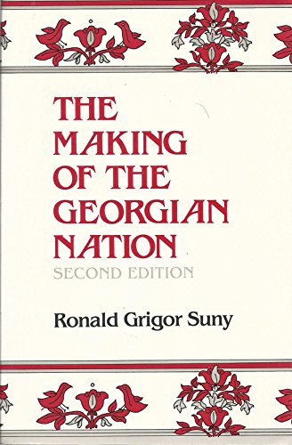 Beispielbild fr The Making of the Georgian Nation. zum Verkauf von ATGBooks
