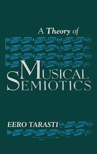 Beispielbild fr A Theory of Musical Semiotics zum Verkauf von Blackwell's