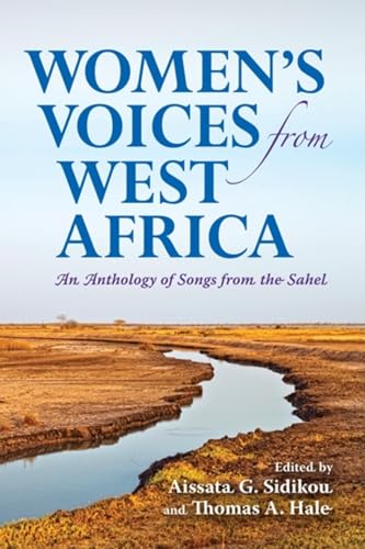 Stock image for Women's Voices from West Africa: An Anthology of Songs from the Sahel for sale by SecondSale