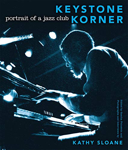Imagen de archivo de Keystone Korner : Portrait of a Jazz Club a la venta por Better World Books: West