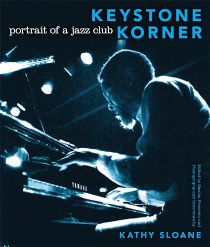 Stock image for Keystone Korner: Portrait of a Jazz Club for sale by Pink Casa Antiques