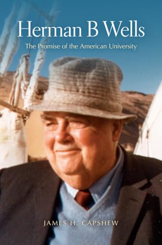 Beispielbild fr Herman B Wells: The Promise of the American University zum Verkauf von Wonder Book