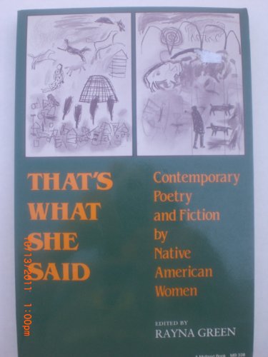 Beispielbild fr That's What She Said : Contemporary Poetry and Fiction by Native American Women zum Verkauf von Better World Books