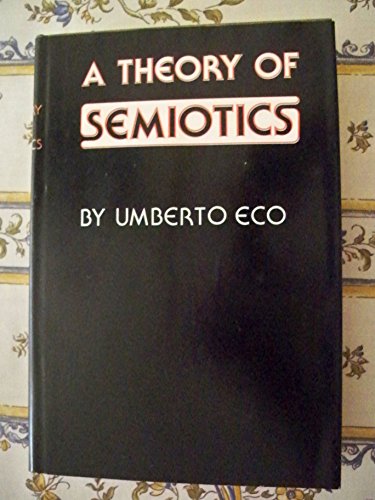 Stock image for A Theory of Semiotics (Advances in Semiotics) for sale by HPB-Red