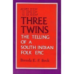 Beispielbild fr The Three Twins: The Telling of a South Indian Folk Epic zum Verkauf von ThriftBooks-Atlanta