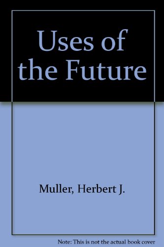 Beispielbild fr Uses of the Future zum Verkauf von Better World Books