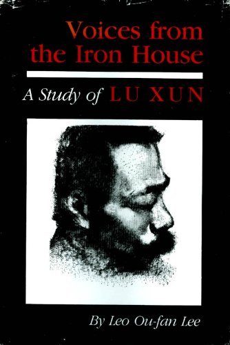 Imagen de archivo de Voices from the Iron House: A Study of Lu Xun (Studies in Chinese Literature and Society) a la venta por Bergen Book Studio