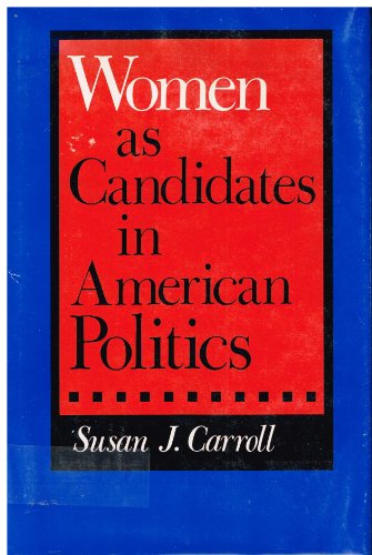 Imagen de archivo de Women As Candidates in American Politics a la venta por Better World Books: West