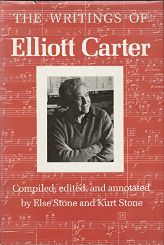 Stock image for The writings of Elliott Carter: An American composer looks at modern music for sale by Books From California