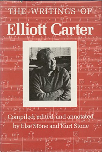 The writings of Elliott Carter: An American composer looks at modern music (9780253367204) by Elliott Carter