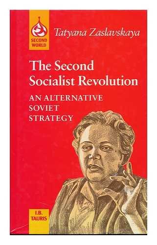 Beispielbild fr The Second Socialist Revolution: An Alternative Soviet Strategy zum Verkauf von Clayton Fine Books