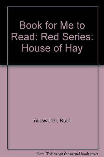Book for Me to Read: House of Hay: Red Series (9780254682108) by Ruth Ainsworth; Ronald Ridout