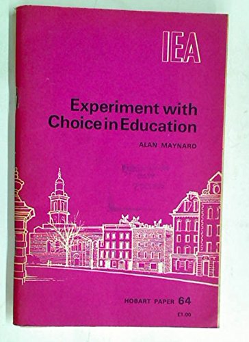 9780255360746: Experiment With Choice in Education
