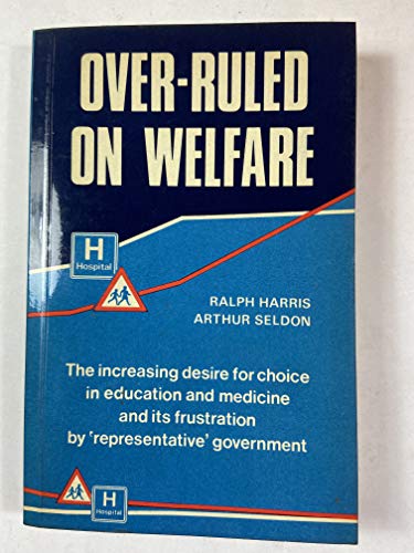 Beispielbild fr Overruled on Welfare: 013 (Hobart Paperbacks) zum Verkauf von AwesomeBooks