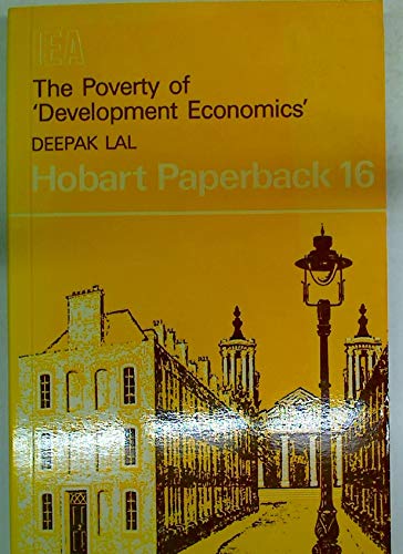 Stock image for The Poverty of "Development Economics" for sale by Better World Books Ltd