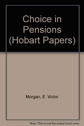 Stock image for Choice in Pensions (Hobart Papers) for sale by dsmbooks