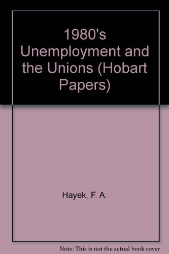 Hobart Paper 1980 S Unemployment And The Unions The