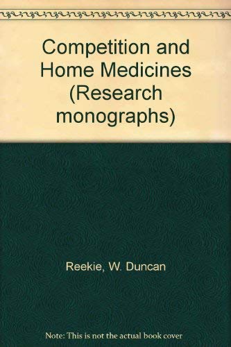 Stock image for Competition and Home Medicines (Research monographs) for sale by medimops