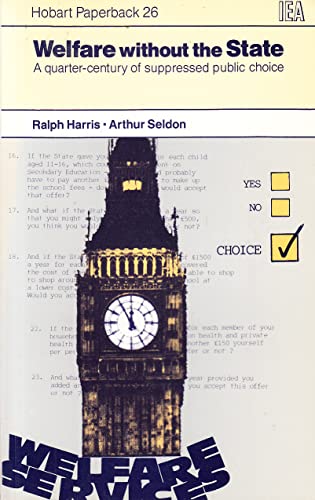 Beispielbild fr Welfare without the State. A Quarter Century of Suppressed Public Choice. zum Verkauf von Plurabelle Books Ltd