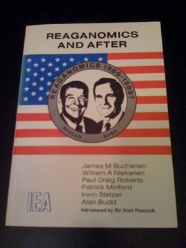 Reaganomics and After (9780255362191) by James M. Buchanan