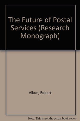 9780255362474: The Future of Postal Services: 47 (Research Monograph)