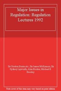 9780255363242: Major Issues in Regulation: Regulation Lectures 1992: No 40