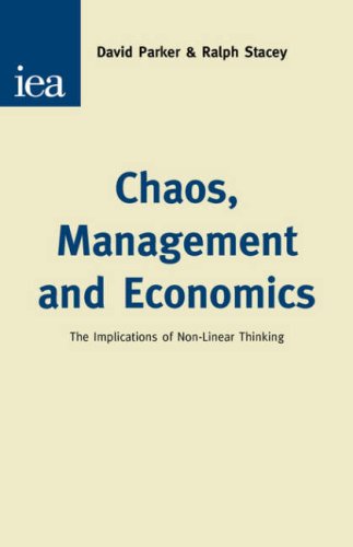 Stock image for Chaos, Management & Economics: The Implications of Non-Linear Thinking (Hobart Papers (Paperback)) for sale by HPB-Red