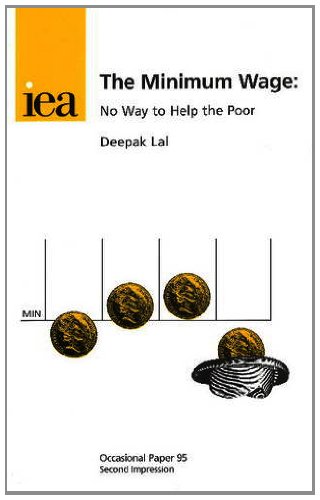 Imagen de archivo de The Minimum Wage: No Way to Help the Poor: No. 95 (Occasional Paper) a la venta por PBShop.store US