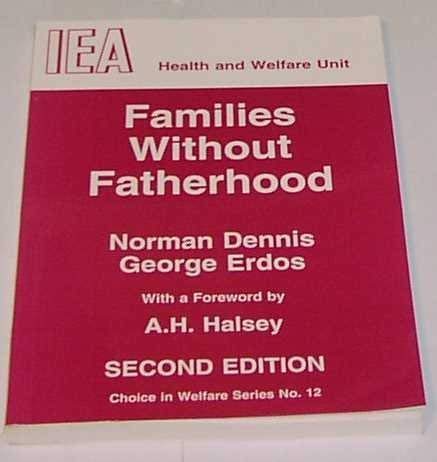 Beispielbild fr Families Without Fatherhood zum Verkauf von WorldofBooks