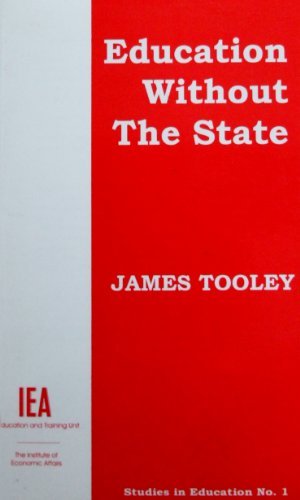 9780255363808: Education Without the State: No. 1