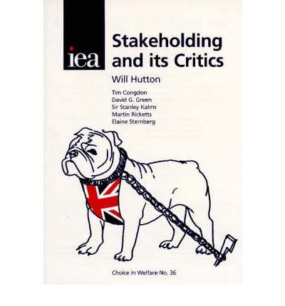 9780255363969: Stakeholding & Its Critics