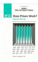 Imagen de archivo de Does Prison Work? (Choice in Welfare) a la venta por WorldofBooks