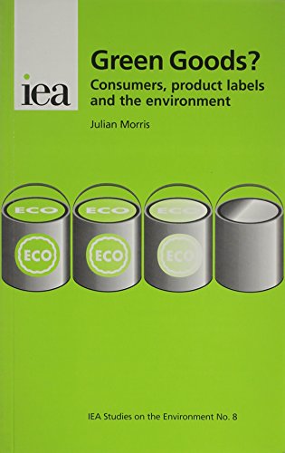 9780255364416: Green Goods?: Consumers, Product Labels and the Environment: No. 8