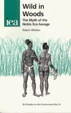 9780255364478: Wild in Woods (IEA studies on the environment): no. 14