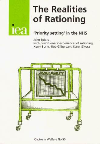 Beispielbild fr The Realities of Rationing: Priority Setting in the NHS: No. 50. (Choice in Welfare S.) zum Verkauf von Reuseabook