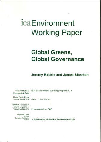 Beispielbild fr Global Greens, Global Governance (Iea Environment Working Paper, 4) zum Verkauf von Hay-on-Wye Booksellers