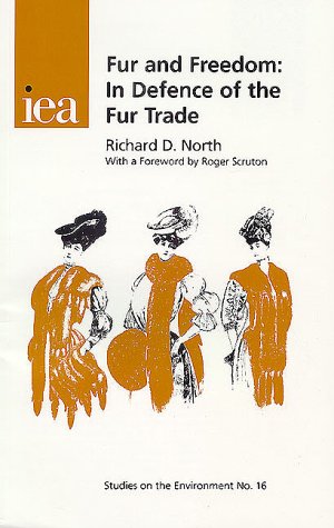 Stock image for Fur and Freedom: In Defence of the Fur Trade (Studies on the Environment, 16) for sale by WorldofBooks