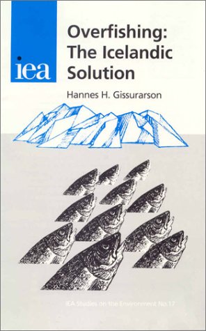 Imagen de archivo de Overfishing : The Icelandic Solution a la venta por Better World Books