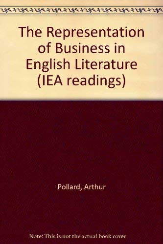 Imagen de archivo de The Representation of Business in English Literature a la venta por Better World Books