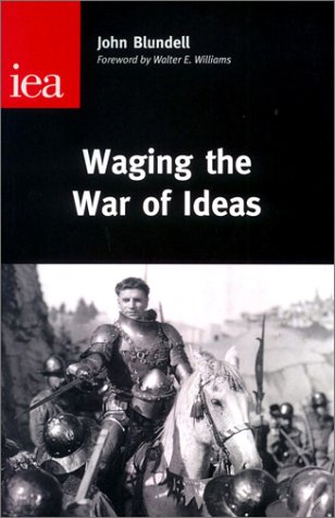 9780255365000: Waging the War of Ideas (Occasional Paper, 119)
