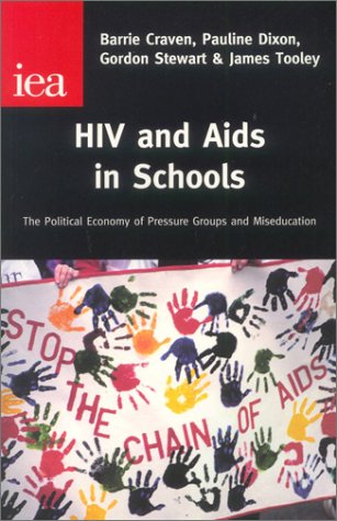 Beispielbild fr HIV and Aids in Schools: The Political Economy of Pressure Groups and Miseducation zum Verkauf von G. & J. CHESTERS