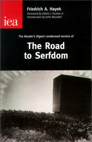 9780255365307: The Road to Serfdom: The Condensed Version As It Appeared in the April 1945 Edition of Reader's Digest