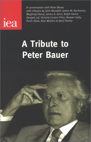 9780255365314: A Tribute to Peter Bauer