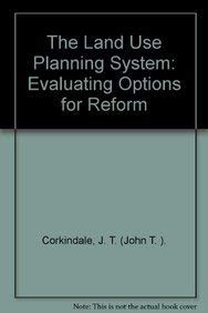 Beispielbild fr The Land Use Planning System: Evaluating Options for Reform zum Verkauf von WorldofBooks