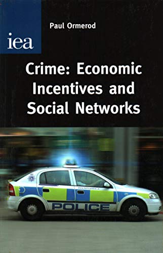 Stock image for Crime: Economic Incentives and Social Networks for sale by MusicMagpie